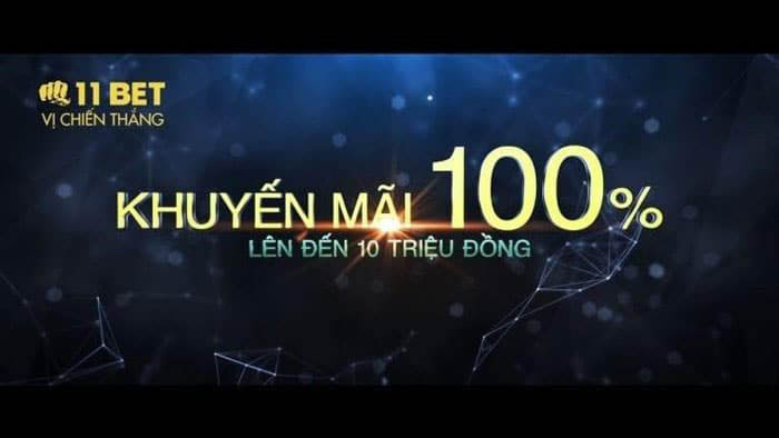 11bet khuyến mãi khủng thưởng lớn